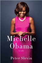 Peter Slevin, Peter B. Slevin - Michelle Obama