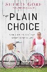 Sherry Gore - The Plain Choice