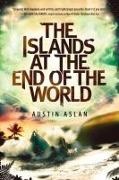 Austin Aslan - The Islands at the End of the World