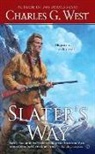 Charles G West, Charles G. West - Slater's Way