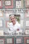 Becky Lynn Black - La Historia de Mi Vida