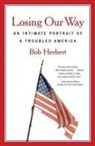 Bob Herbert - Losing Our Way