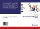 Olfat A Fadali, Olfat A. Fadali, Olfat A. Fadali, Hend Mohamed, Hend O Mohamed, Hend O. Mohamed - Magnetic Field and Precious Metal