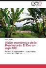 Xavier López - Visión económica de la Provincia de El Oro en siglo XXI