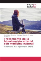 Alexi L&oacute;pez Clemente, Alexis L&oacute;pez Clemente, Yadiel Jua Plasencia M, Yadiel Juan Plasencia M, Si, Leonel Simanca B - Tratamiento de la hipertensi&oacute;n arterial con medicina natural