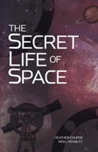 Heather Couper, Heather Henbest Couper, Nigel Henbest - Secret Life of Space