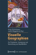 Miggelbrink, Miggelbrink, Judith Miggelbrink, Antj Schlottmann, Antje Schlottmann - Visuelle Geographien