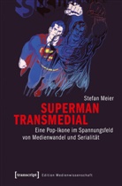 Stefan Meier - Superman transmedial