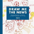 Sarah von der Heide, Sara von der Heide - DRAW ME THE NEWS 2014