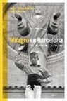 Joan Guerrero, Javier Pérez Andújar - Milagro en Barcelona