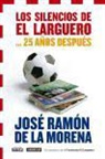 José Ramón de la Morena - Los silencios de el larguero-- 25 años después