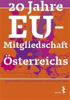 Andreas Maurer, Heinric Neisser, Heinrich Neisser, Joha Pollak, Johannes Pollak - 20 Jahre EU-Mitgliedschaft Österreichs