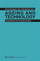Emma Domínguez Rué, Emma Dominguez-Rué, Emm Domínguez-Rué, Emma Domínguez-Rué, Emma Domínguez Rué, Nierling... - Ageing and Technology