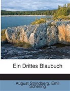 Emil Schering, August Strindberg - Ein Blaubuch: Ein Drittes Blaubuch
