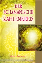 Margit Bohdalek - Der schamanische Zahlenkreis