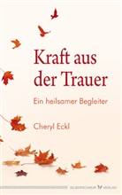 Cheryl Eckl - Kraft aus der Trauer