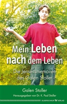 Galen Stoller - Mein Leben nach dem Leben