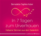 Bernadette Saphira Huber - In 7 Tagen zum Urvertrauen, m. Audio-CD