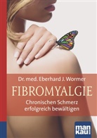 Eberhard J (Dr. med.) Wormer, Eberhard J. Wormer - Fibromyalgie. Kompakt-Ratgeber
