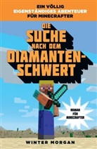 Winter Morgan, Morgan Winter - Minecraft - Die Suche nach dem Diamanten-Schwert