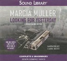 Marcia Muller, Laura Hicks - Looking for Yesterday (Audio book)