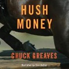 Chuck Greaves, Dan Butler - Hush Money (Audio book)