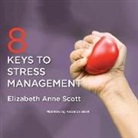 Elizabeth Anne Scott, Rebecca Gibel - 8 Keys to Stress Management (Audiolibro)