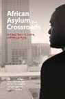 Iris (EDT)/ Hepner Berger, Iris Berger, Tricia Redeker Hepner, Benjamin N. Lawrance, Tricia Redeker Hepner, Joanna T. Tague... - African Asylum at a Crossroads