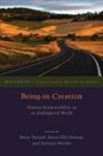 Bruce Ellis Benson, Bruce Ellis Wirzba Benson, Brian (EDT)/ Benson Treanor, Norman Wirzba, Bruce Benson, Brian Treanor... - Being-In-Creation