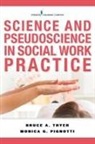Monica Pignotti, Monica G Pignotti, Monica G. Pignotti, Monica G. LMSW Pignotti, Bruce Thyer, Bruce A Thyer... - Science and Pseudoscience in Social Work Practice
