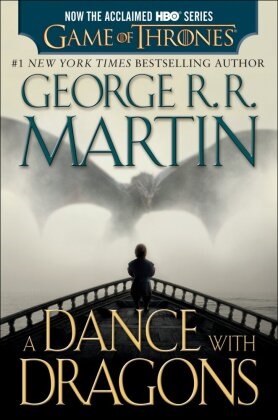 George R. R. Martin - A Dance With Dragons Film Tie In - A Song of Ice and Fire 5
