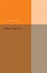 L. E. Dickson, Leonard Eugene Dickson, Dickson L. E. - Linear Algebras