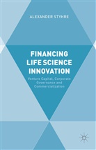 A Styhre, A. Styhre, Alexander Styhre - Financing Life Science Innovation
