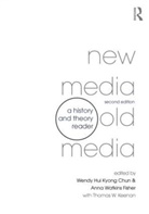 Wendy Hui Kyong (EDT)/ Fisher Chun, Wendy Hui Kyong Fisher Chun, Wendy Hui Kyong Chun, Wendy Hui (Brown University) Watkins F Kyong Chun, Wendy H. K. Chun, Wendy Hui Kyong Chun... - New Media, Old Media