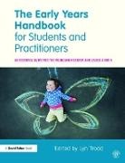 Lyn Trodd, Lyn (University of Hertfordshire Trodd, Lynn Trodd, Lyn Trodd, Lyn (University of Hertfordshire Trodd, Lynn Trodd... - Early Years Handbook for Students and Practitioners