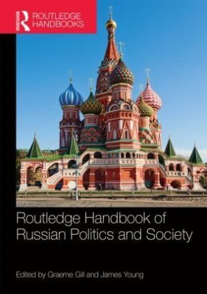 Graeme Gill, Graeme Young Gill, James Young, Graeme Gill, Graeme (University of Sydney Gill, … - Routledge Handbook of Russian Politics and Society