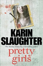 Karin Slaughter - Pretty Girls