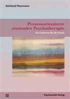 Thomas Burkart, Monika Gebel, Arnfried Heine, Reinhard Plassmann, Reinhar Plassmann, Reinhard Plassmann - Prozessorientierte stationäre Psychotherapie