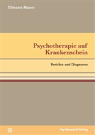 Tilmann Moser - Psychotherapie auf Krankenschein
