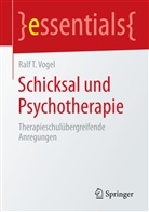 To Replace, Ralf T Vogel, Ralf T. Vogel - Schicksal und Psychotherapie