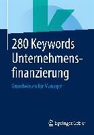 Springer Fachmedien Wiesbaden, Springer Fachmedien Wiesbaden - 280 Keywords Unternehmensfinanzierung