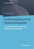 Peter Dietrich, Bettina Lelong - Durchsetzungsprozesse in der Stadtentwicklungspolitik