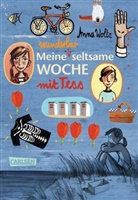 Anna Woltz, Regina Kehn, Regina                           10000135651 Kehn - Meine wunderbar seltsame Woche mit Tess