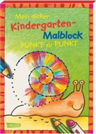 Eva Muszynski - Mein dicker Kindergarten-Malblock - Von Punkt zu Punkt