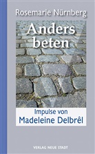 Rosemarie Nürnberg - Anders beten