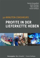Patric Dümpelfeld, Patrick Dümpelfeld, Sami Kharkan, Samir Kharkan, Marc Kloepfel, Duran Sarikaya... - Profite in der Lieferkette heben