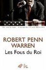 Robert Penn Warren, Pierre (traducteur) Singer, Pierre Singer, Robert Penn Warren, Robert Penn Warren, Robert Penn (1905-1989) Warren... - Les fous du roi
