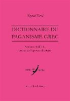 Jean-François Mattéi, Reynal Sorel, Reynal Sorel, SOREL REYNAL - Dictionnaire du paganisme grec : notions et débats autour de l'époque classique
