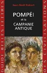 Jean-Noël Robert, t Jean-Noel Rober, Jean-Noel Robert, Jean-Noël (1952-....) Robert, ROBERT JEAN NOEL, ROBERT JEAN-NOEL - Pompéi et la Campanie antique
