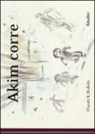 Claude Dubois, Claude K. Dubois, Dubois Claude - AKIM CORRE